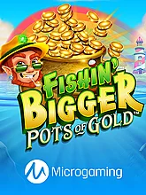 Fishin Bigger Pots Of Gold