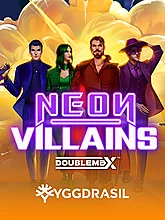 Neon Villains Doublemax